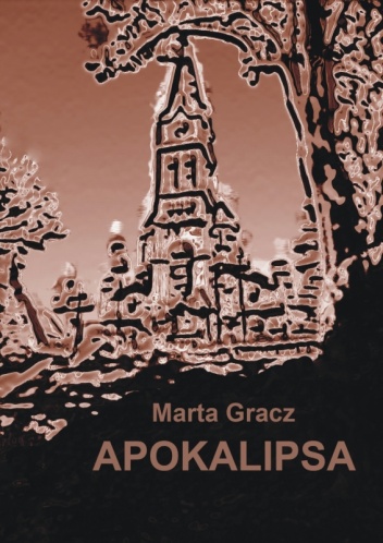 Okładka: Marta Gracz - Apokalipsa