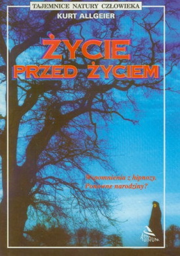 Okładka: Kurt Allgeier - Życie przed życiem