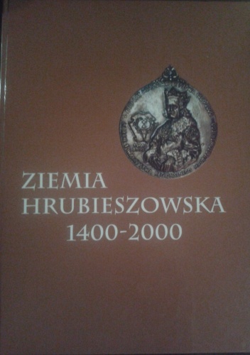Okładka: Stanisław Jadczak - Ziemia Hrubieszowska 1400-2000