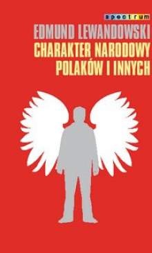 Okładka: Edmund Lewandowski - Charakter narodowy Polaków i innych