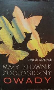 Okładka: Henryk Sandner - Mały słownik zoologiczny. Owady