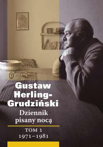 Okładka: Gustaw Herling-Grudziński - Dziennik pisany nocą. Tom 1: 1971-1981