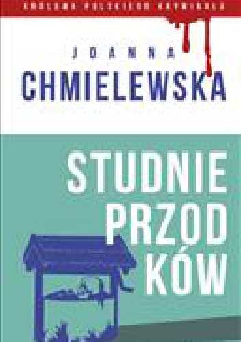 Okładka: Joanna Chmielewska - Studnie przodków