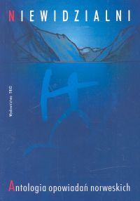 Okładka: Ailo Gaup - Niewidzialni. Antologia opowiadań norweskich