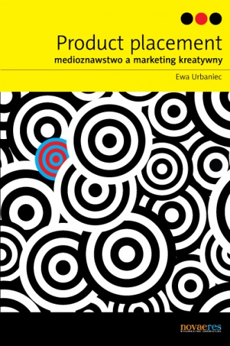 Okładka: Ewa Urbaniec - Product placement. Medioznawstwo a marketing kreatywny