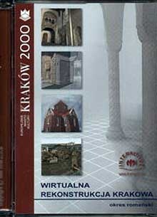 Okładka:  autor nieznany - Wirtualna rekonstrukcja Krakowa. Okres romański