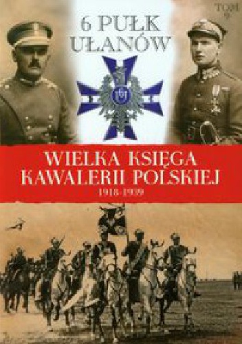 Okładka:  praca zbiorowa - 6 Pułk Ułanów Kaniowskich