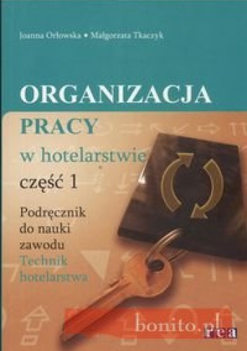 Okładka: Joanna Orłowska - Organizacja pracy w hotelarstwie część 1