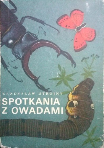 Okładka: Władysław Strojny - Spotkania z owadami