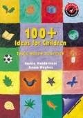 Okładka: Jackie Holderness - 100+ Ideas for Children