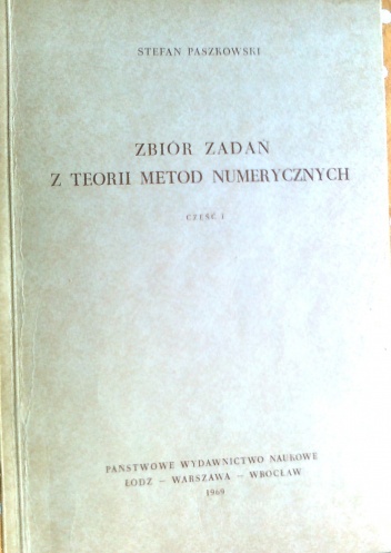 Okładka: Stefan Paszkowski - Zbiór zadań z teorii metod numerycznych