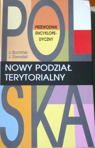 Okładka: Jarosław Zawadzki - Polska, nowy podział terytorialny