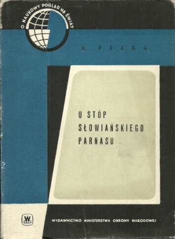 Okładka: Leonard J. Pełka - U stóp słowiańskiego Parnasu