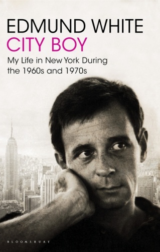 Okładka: Edmund White - City Boy. My Life in New York During the 1960s and 1970s