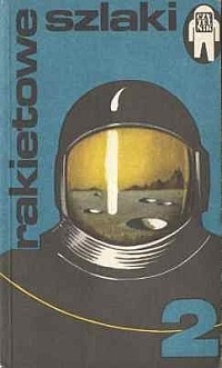 Okładka: Roger Zelazny - Rakietowe szlaki 2. Opowiadania fantastyczno-naukowe.