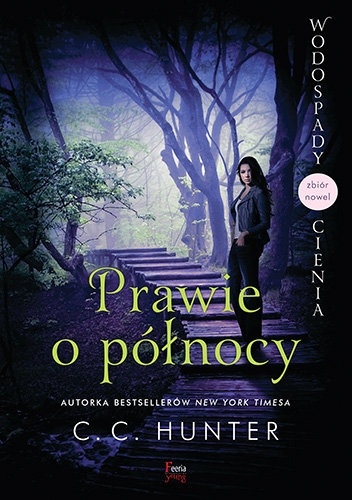 Okładka: C.C. Hunter - Prawie o północy