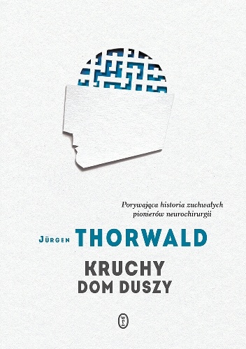 Okładka: Jürgen Thorwald - Kruchy dom duszy