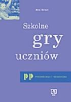 Okładka: Ernst Ken - Szkolne gry uczniów. Jak sobie z nimi radzić