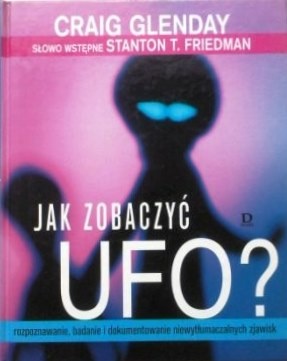 Okładka: Craig Glenday - Jak zobaczyć UFO?