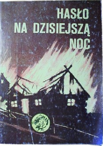 Okładka: Czesław Grzelak - Hasło na dzisiejszą noc