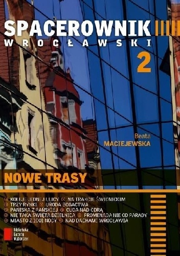 Okładka: Beata Maciejewska - Spacerownik wrocławski 2. Nowe trasy