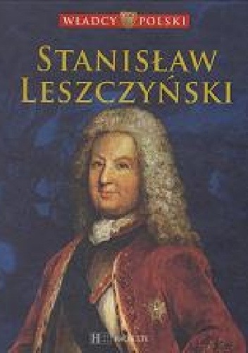 Okładka:  praca zbiorowa - Stanisław Leszczyński