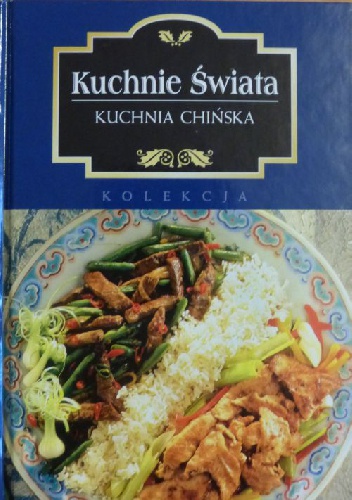 Okładka: Marta Orłowska - Kuchnie świata. Kuchnia chińska.