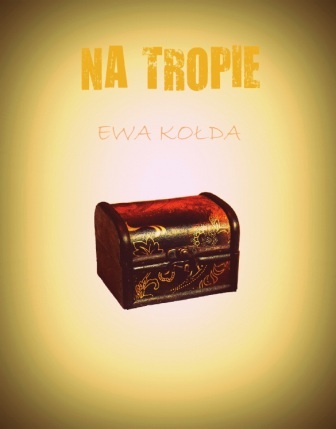 Okładka: Ewa Kołda - Na tropie