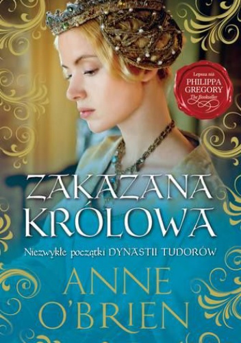 Okładka: Anne O'Brien - Zakazana królowa