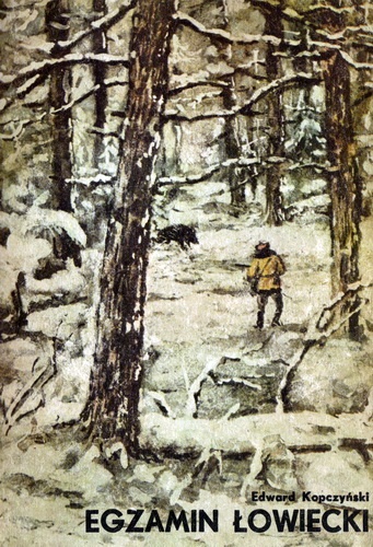 Okładka: Edward Kopczyński - Egzamin łowiecki