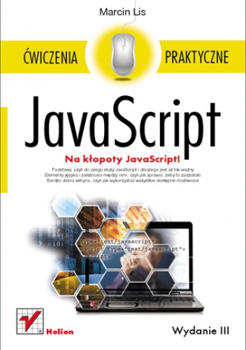 Okładka: Marcin Lis - JavaScript. Ćwiczenia praktyczne. Wydanie III