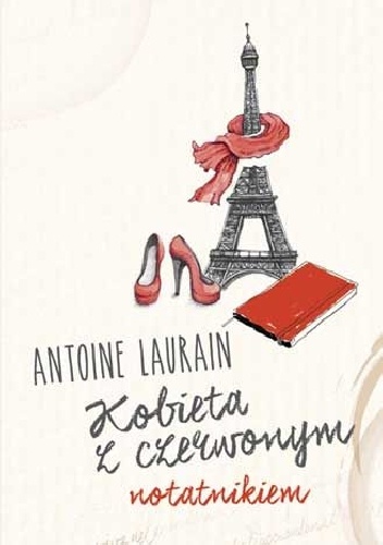 Okładka: Antoine Laurain - Kobieta z czerwonym notatnikiem