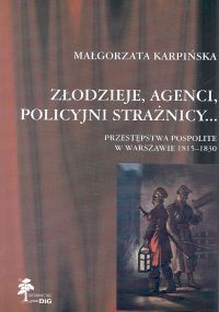Okładka: Małgorzata Karpińska - Złodzieje, agenci, policyjni strażnicy...