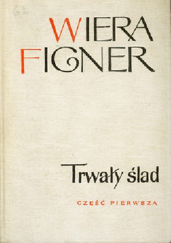 Okładka: Wiera Figner - Trwały ślad