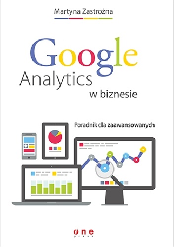 Okładka:  - Google Analytics w biznesie. Poradnik dla zaawansowanych