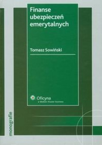 Okładka: Tomasz Sowiński - Finanse ubezpieczeń emerytalnych