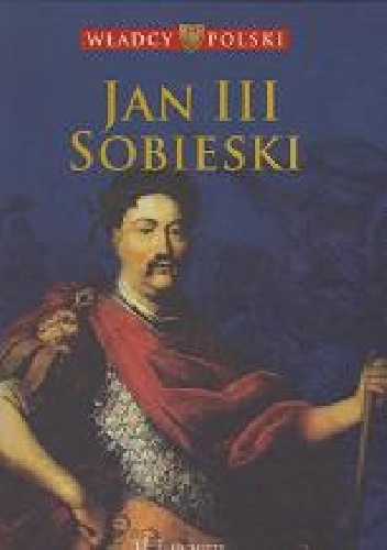 Okładka:  praca zbiorowa - Jan III Sobieski