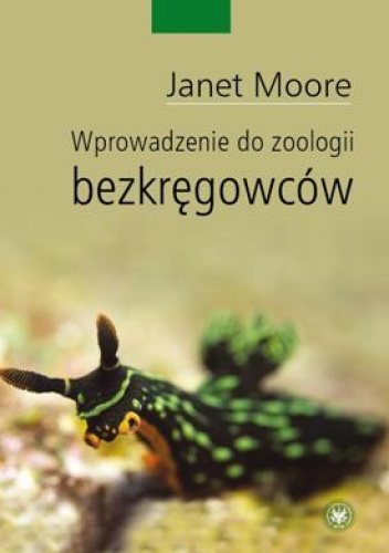 Okładka: Janet Moore - Wprowadzenie do zoologii bezkręgowców