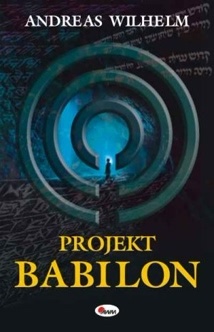 Okładka: Andreas Wilhelm - Projekt Babilon