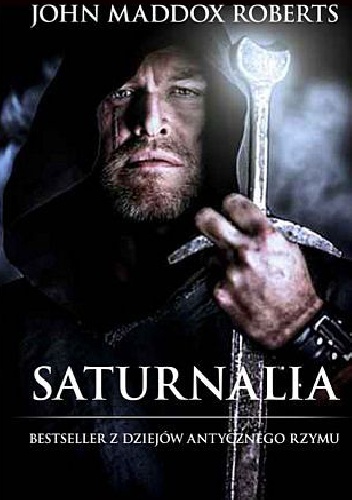 Okładka: John Maddox Roberts - Saturnalia