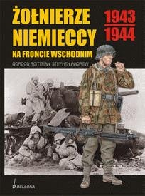 Okładka: Gordon L. Rottman - Żołnierze niemieccy na froncie wschodnim