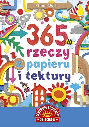 Okładka: Fiona Watt - 365 rzeczy z papieru i tektury