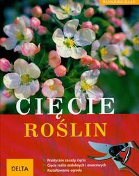 Okładka:  Hansjorg Haas - Cięcie roślin