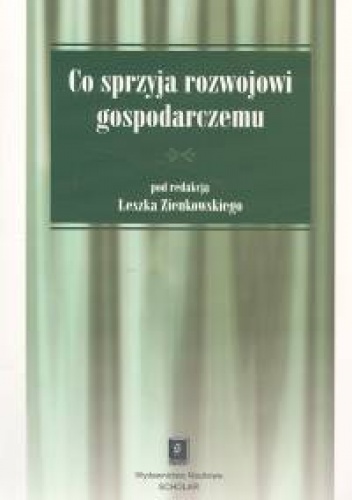 Okładka: Leszek Zienkowski - Co sprzyja rozwojowi gospodarczemu