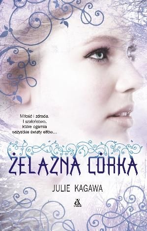 Okładka: Julie Kagawa - Żelazna córka