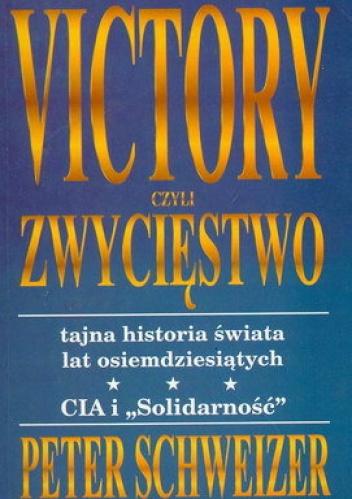 Okładka: Peter Schweizer - Victory czyli zwycięstwo