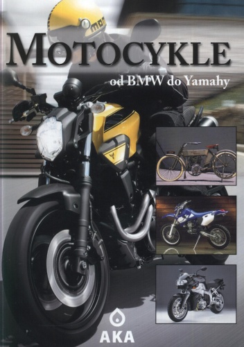Okładka:  - Motocykle. Od BMW do Yamahy