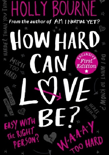 Okładka: Holly Bourne - How Hard Can Love Be?