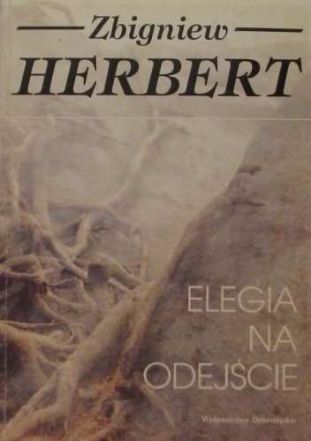 Okładka: Zbigniew Herbert - Elegia na odejście