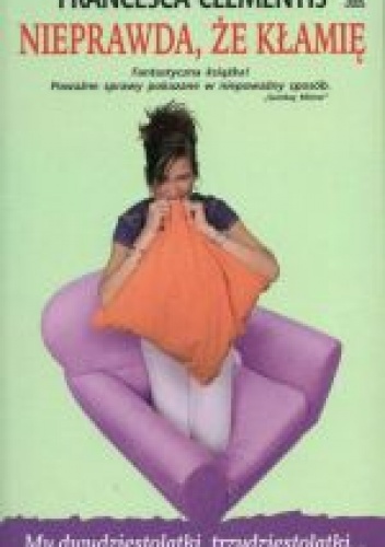 Okładka: Francesca Clementis - Nieprawda, że kłamię